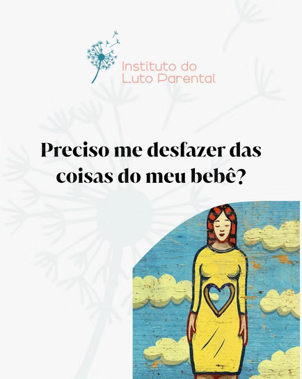Preciso me desfazer das coisas do meu bebê?